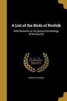 A List of the Birds of Norfolk (Paperback) - Henry Stevenson Photo