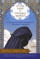 In the Land of Invisible Women (Paperback) - Qanta Ahmed Photo