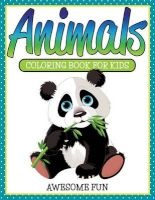 Animals - Coloring Book for Kids- Awesome Fun (Paperback) - Speedy Publishing LLC Photo