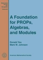 A Foundation for Props, Algebras, and Modules (Hardcover) - Donald Yau Photo