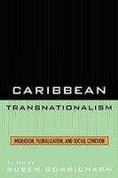 Caribbean Transnationalism - Migration, Socialization, and Social Cohesion (Paperback) - Ruben Gowricharn Photo