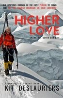 Higher Love - Skiing the Seven Summits (Hardcover) - Kit Deslauriers Photo