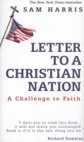 Letter To A Christian Nation - A Challenge To Faith (Hardcover) - Sam Harris Photo