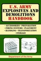 U.S. Army Explosives and Demolitions Handbook (Paperback) - Department of the Army Photo