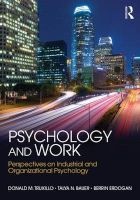 Psychology and Work - Perspectives on Industrial and Organizational Psychology (Paperback) - Donald M Truxillo Photo