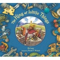 The King of Little Things (Hardcover) - Bil Lepp Photo