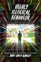 Highly Illogical Behavior (Hardcover) - John Corey Whaley Photo