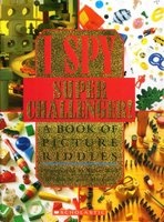 I Spy Super Challenger - A Book of Picture Riddles (Hardcover, Reprinted ed) - Jean Marzollo Photo
