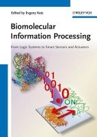 Biomolecular Information Processing - From Logic Systems to Smart Sensors and Actuators (Hardcover) - Evgeny Katz Photo