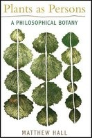 Plants as Persons - A Philosophical Botany (Paperback, New) - Matthew Hall Photo