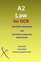 A2 Law for OCR Unit G153 - Criminal Law and Unit G154: Criminal Law Special Study (Paperback) - Sally Russell Photo