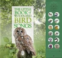 The Little Book of Woodland Bird Songs (Board book) - Caz Buckingham Photo