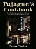 Tujague's Cookbook - Creole Recipes and Lore in the New Orleans Grand Tradition (Hardcover) - Poppy Tooker Photo