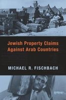 Jewish Property Claims Against Arab Countries (Hardcover) - Michael R Fischbach Photo