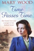 Time Passes Time - Theresa's War (Paperback, Main Market Ed.) - Mary Wood Photo