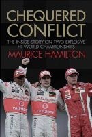 Chequered Conflict - The Inside Story on Two Explosive F1 World Championships (Hardcover) - Maurice Hamilton Photo