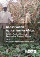 Conservation Agriculture for Africa - Building Resilient Farming Systems in a Changing Climate (Hardcover) - Theodor Friedrich Photo