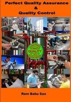 Perfect Quality Assurance & Quality Control - Quality Assurance & Quality Control (Paperback) - MR Rambabu Sao Photo