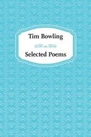 : Selected Poems (Hardcover) - Tim Bowling Photo