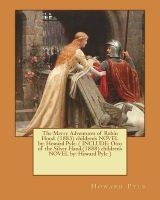 The Merry Adventures of Robin Hood. (1883) Children's Novel by - . ( Include: Otto of the Silver Hand.(1888) Children's Novel By:  ) (Paperback) - Howard Pyle Photo