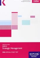 CIMA E3 Strategic Management - Study Text (Paperback) - Kaplan Publishing Photo