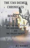The Van Diemen Chronicles - Books 1-3 (Paperback) - M C Rooney Photo