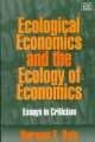 Ecological Economics and the Ecology of Economics - Essays in Criticism (Paperback, New edition) - Herman E Daly Photo
