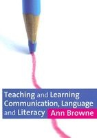 Teaching and Learning Communication, Language and Literacy (Paperback) - Ann Browne Photo