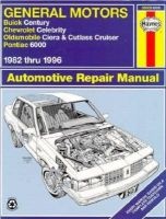 General Motors A-cars (Buick Century, Chevrolet Celebrity, Oldsmobile Ciera and Cutlass Cruiser, Pontiac 6000) 1982 to 1996 Automotive Repair Manual (Paperback, 6th Revised edition) - Larry Warren Photo