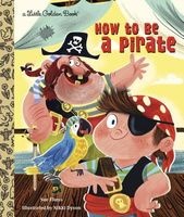 How to be a Pirate (Hardcover) - Sue Fliess Photo