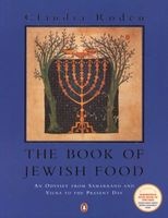 The Book of Jewish Food - An Odyssey from Samarkand and Vilna to the Present Day (Paperback, New Ed) - Claudia Roden Photo