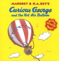 Margret & H.A. Rey's Curious George and the Hot Air Balloon (Paperback, None) - Margret Rey Photo