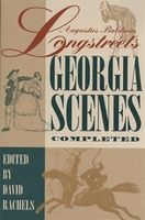 's "Georgia Scenes" Completed (Paperback, New) - Augustus Baldwin Longstreet Photo
