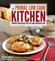 The Primal Low Carb Kitchen (Paperback) - Kyndra Holley Photo