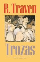 Trozas - A Novel (Paperback) - B Traven Photo