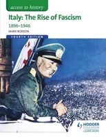 Access to History: Italy: The Rise of Fascism 1896-1946 (Paperback, 4th Revised edition) - Mark Robson Photo