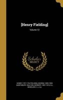 [Henry Fielding]; Volume 12 (Hardcover) - Henry 1707 1754 Fielding Photo