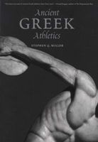 Ancient Greek Athletics (Paperback) - Stephen G Miller Photo