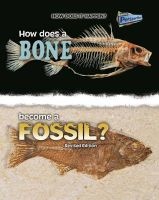 How Does a Bone Become a Fossil? (Paperback) - Melissa Stewart Photo