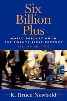 Six Billion Plus - Population Issues in the 21st Century (Paperback, 2nd Revised edition) - K Bruce Newbold Photo