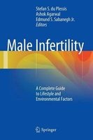 Male Infertility - A Complete Guide to Lifestyle and Environmental Factors (Hardcover, 2014) - Stefan S du Plessis Photo