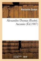  Illustre. Ascanio (French, Paperback) - Alexandre Dumas Photo