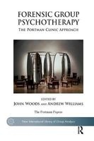 Forensic Group Psychotherapy - The Portman Clinic Approach (Paperback) - Andrew Williams Photo