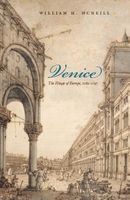 Venice - The Hinge of Europe, 1081-1797 (Paperback, New edition) - William H McNeill Photo