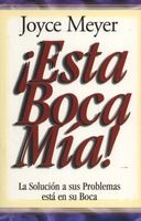 Esta Boca M-A! - Me and My Big Mouth! (English, Spanish, Paperback) - Joyce Meyer Photo