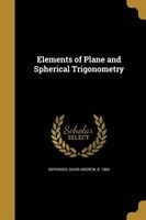 Elements of Plane and Spherical Trigonometry (Paperback) - David Andrew B 1864 Rothrock Photo