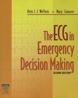 The ECG in Emergency Decision Making - Second Edition (Paperback, 2nd Revised edition) - Hein JJ Wellens Photo
