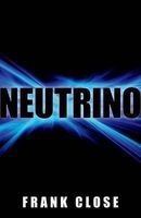 Neutrino (Hardcover) - Frank Close Photo