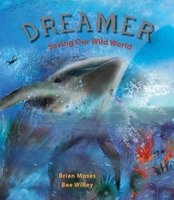 Dreamer - Saving Our Wild World (Hardcover) - Brian Moses Photo