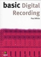Basic Digital Recording (Paperback) - Paul White Photo